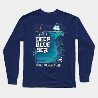 Deep blue sea. Spirit of adventure. Long Sleeve T-Shirt